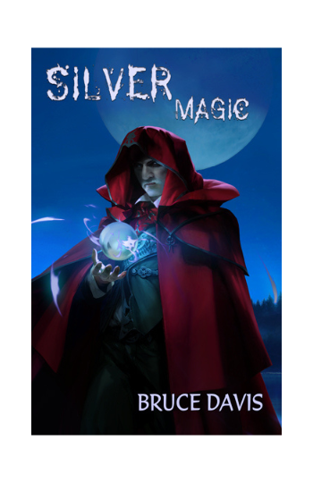 Silver Magic by Bruce Davis book cover